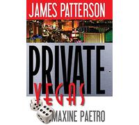 By James Patterson ; Maxine Paetro ( Author ) [ Private Vegas Private By Jan-2015 Hardcover