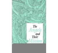 By Jean Danielou The Angels and Their Mission: According to the Fathers of the Church Paperback - January 2000