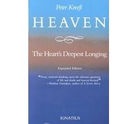 By Kreeft, Peter J. Heaven, the Heart's Deepest Longing Paperback - June 1993