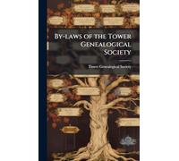 By-laws of the Tower Genealogical Society