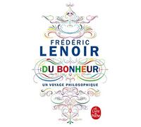 By Lenoir, Frederic Du bonheur: un voyage philosophique (Documents) Mass Market Paperback - August 2015