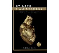 By Love, I Am Changed