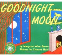 By Margaret Wise Brown: Goodnight Moon