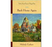 By Melody Carlson Back Home Again (First Edition)