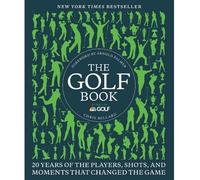 By Millard, Chris ( Author ) [ The Golf Book: Twenty Years of the Players, Shots, and Moments That Changed the Game By Oct-2014 Hardcover