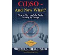 By Oberlaender, Michael S C(I)SO - And Now What?: How to Successfully Build Security by Design Paperback - January 2013