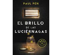 By Pen, Paul El brillo de las luciérnagas / The glow of the fireflies Mass Market Paperback - May 2014