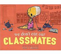 [By Ryan T. Higgins ] We Don't Eat Our Classmates (Hardcover) by Ryan T. Higgins (Author) (Hardcover)