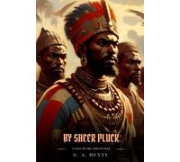 BY SHEER PLUCK: Classic with Original Illustrations