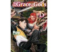BY THE GRACE OF GODS LIGHT NOVEL 15