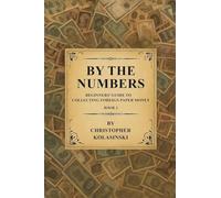 By the Numbers: Beginners' Guide To Collecting Foreign Paper Money Book 1