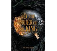 By the Order of the King: 1
