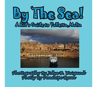 By The Sea---A Kid’s Guide To Valletta, Malta