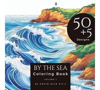 By the Sea: Coloring Book: A coloring book featuring 50+5 unique wave and beach designs, perfect as a gift for adults.