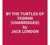 By The Turtles Of Tasman (unabridged) (audiolibro)