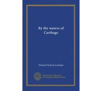 By the waters of Carthage