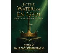 By the Waters of En Gedi: 3 (Trilogy of Kings Saga)