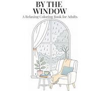 By the Window: A relaxing colouring book bring out