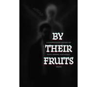 By Their Fruits: A Comparative History of Faith, Empire, and Moral
