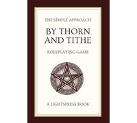 By Thorn and Tithe