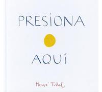By Tullet, Herve Presiona Aqui Hardcover - September 2012