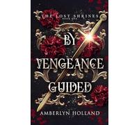 By Vengeance Guided: 1 (The Lost Shrines)