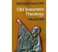 By von Rad, Gerhard Old Testament Theology Volume One: The Theology of Israel's Historical Traditions v. 1 Paperback - July 2012