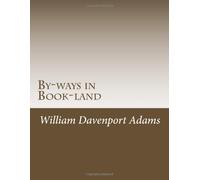 By-ways in Book-land
