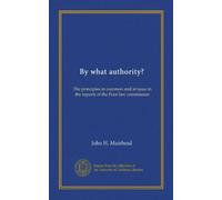 By what authority?: The principles in common and at issue in the reports of the Poor law commission
