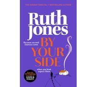 The By Your Side: The uplifting new novel from the Sunday Times bestselling author and Gavin & Stacey co-creator