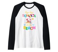 Bye School Hello Beach Últimos días de Escuela Vacaciones de Verano Camiseta Manga Raglan