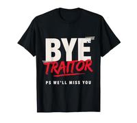Bye Traitor PS We'll Miss You Co-Worker Farewell Jokes - Camiseta