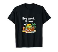 Bye Work Hi Now - Fiesta de Vacaciones permanentes Gecko Art Camiseta