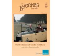 Bygones Specials Volume 5 - The Collection Goes to Holkham and other episodes [Reino Unido] [DVD]