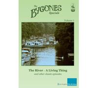 Bygones Specials Volume 7 - The River: A Living Thing and other episodes [Reino Unido] [DVD]