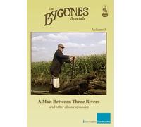 Bygones Specials Volume 8 - A Man Between Three Rivers and other episodes [Reino Unido] [DVD]
