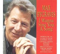 Bygraves, Max - I Wanna Sing You a Song