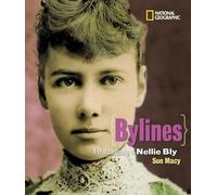 Bylines: A Photobiography of Nellie Bly (Photobiographies)