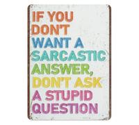 BYLSAGWHT Funny Garage Sign Metal Tin Plaque Don't Ask a Stupid Question Vintage Wall Decor for Man Cave Workshop Bar Gift for Him Fathers Day 8 X 12 Inch