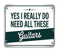 BYLSAGWHT Vintage Funny Metal Sign Yes I Really Do Need All These Guitars for Guitar Lover Man Cave 8 X 12 in