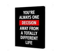 BYLSAGWHT Workplace Motivational Decor, You Are Always One Decision Black Inspirational Quote Canvas Wall-Art(Framed,12x18inch(30x45cm))