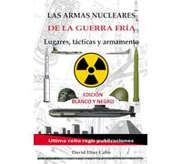 ByN Las armas nucleares en la Guerra Fría