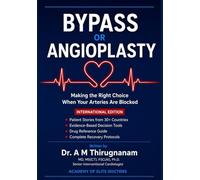 BYPASS OR ANGIOPLASTY - Making the Right Choice When Your Arteries Are Blocked (Quality of Life Mastery Series)