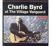 Byrd, Charlie - at The Village Gate (Rlp 491) [Import]