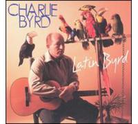 Byrd, Charlie - Latin Byrd