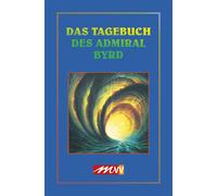 Byrd Das Tagebuch des Admiral Byrd (Edition Pandora) (Edition Pand (Tapa blanda)