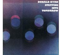 Byrd, Donald - Stepping Into Tomorrow