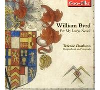 Byrd - For My Ladye Nevell