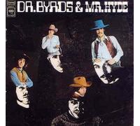 Byrds - Dr. Byrds & Mr. Hyde