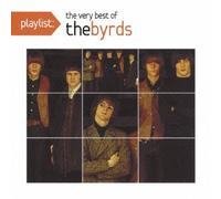 BYRDS, THE - Playlist:the Very Best of